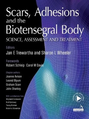 cover image of Scars, Adhesions and the Biotensegral Body